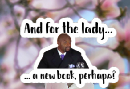 "And for the Lady... A New Book, Perhaps?" Vinyl Sticker