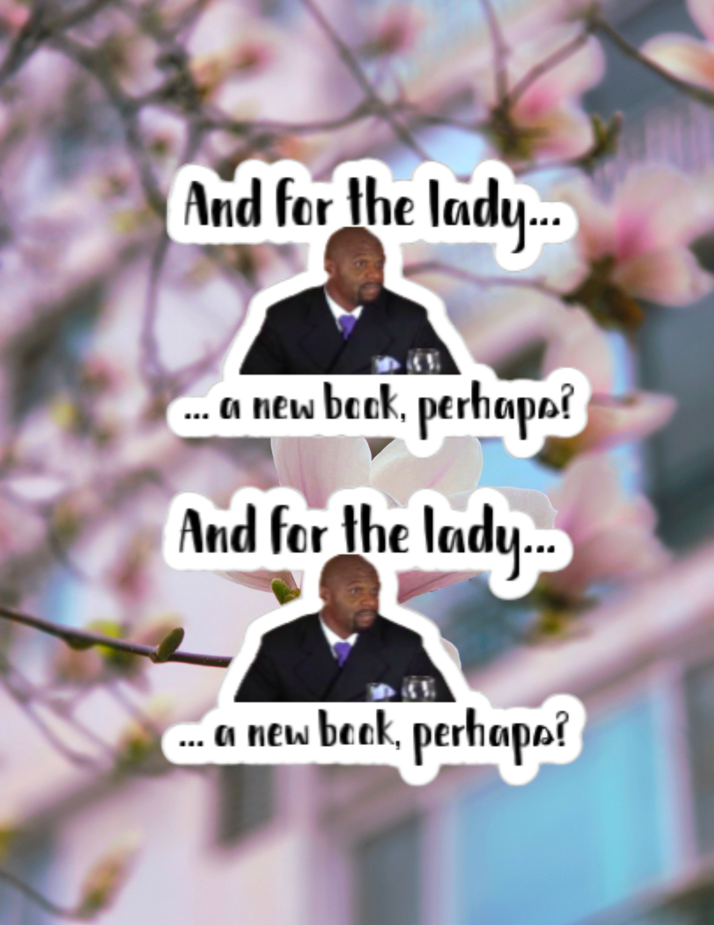 "And for the Lady... A New Book, Perhaps?" Vinyl Sticker